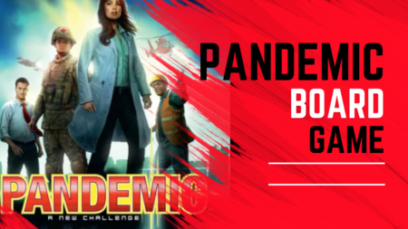 Pandemic Board Game: A New Thriller