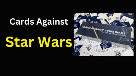 Cards Against Starwars: The Best Game In The Galaxy